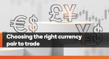 Choosing the Right Currency Pair to Trade