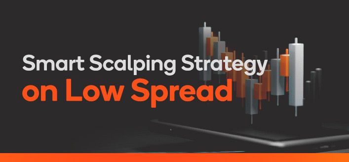 Smart Scalping Strategy on Low Spread
