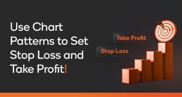 Use Chart Patterns to Set Stop Loss and Take Profit