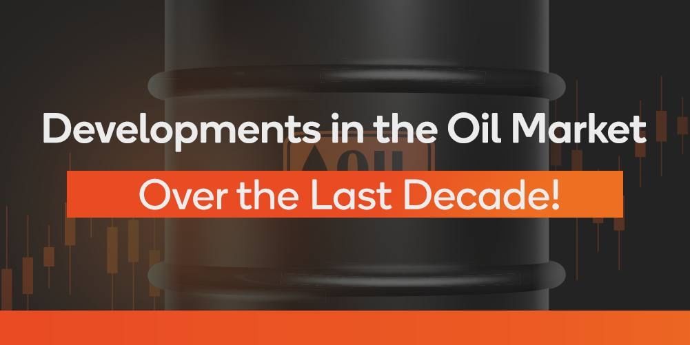 Developments in the Oil Market